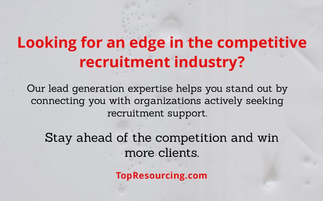 Looking for an edge in the competitive recruitment industry?