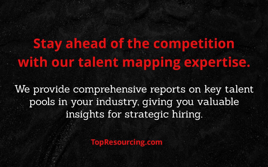Stay ahead of the competition with our talent mapping expertise.
