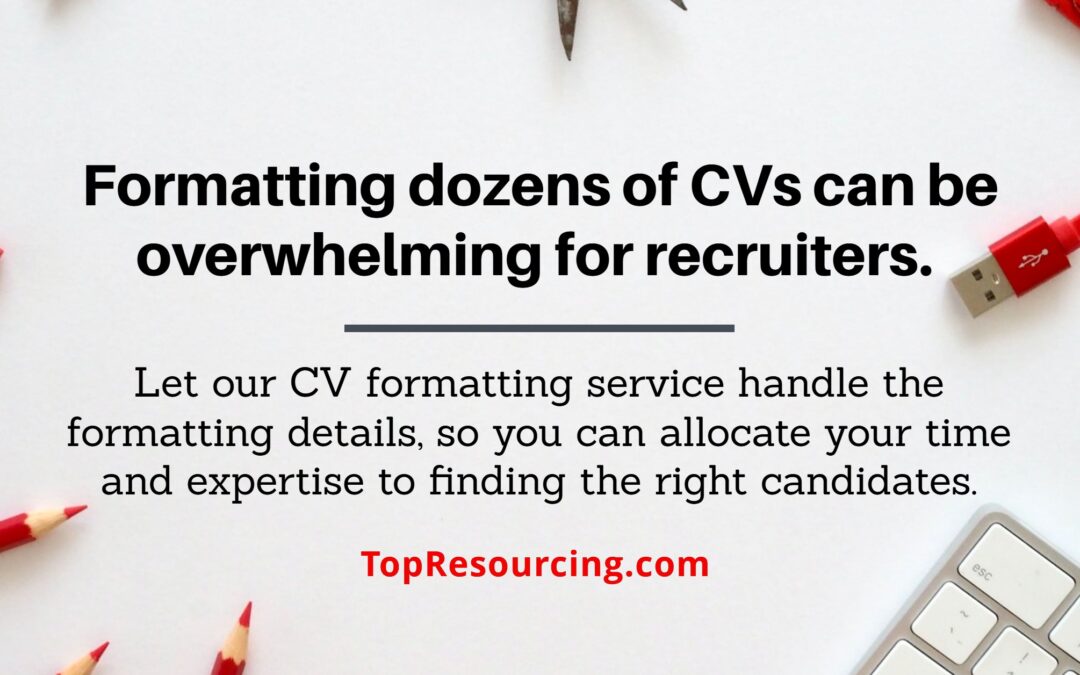 Formatting dozens of CVs can be overwhelming for recruiters.