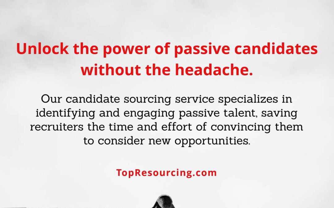 Unlock the power of passive candidates without the headache.